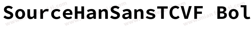 SourceHanSansTCVF Bold字体转换